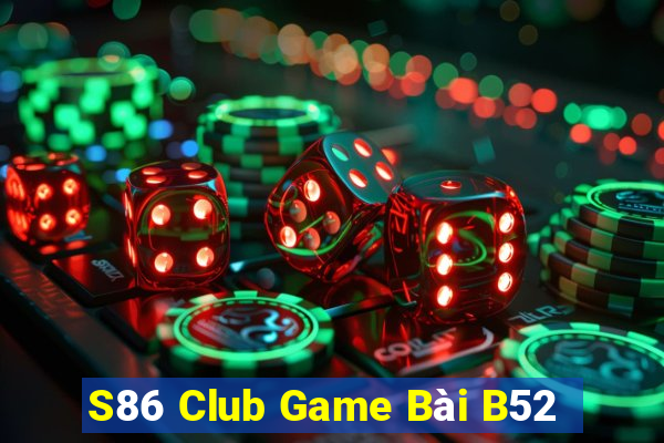 S86 Club Game Bài B52