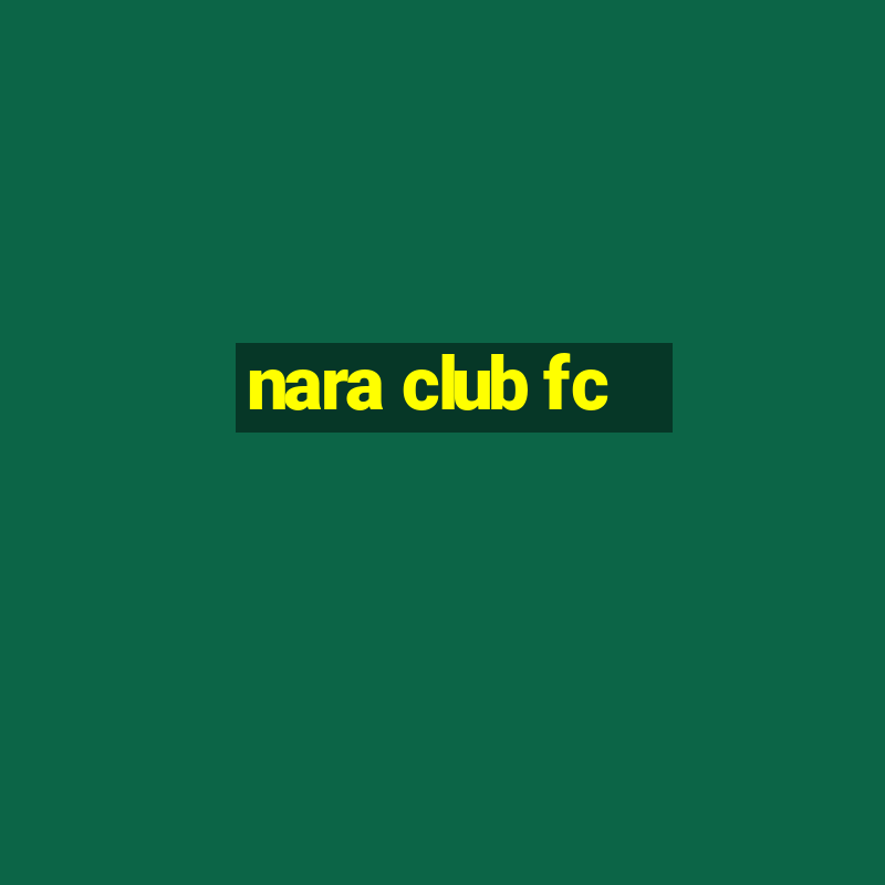 nara club fc