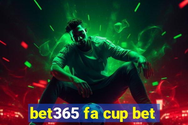 bet365 fa cup bet