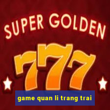 game quan li trang trai