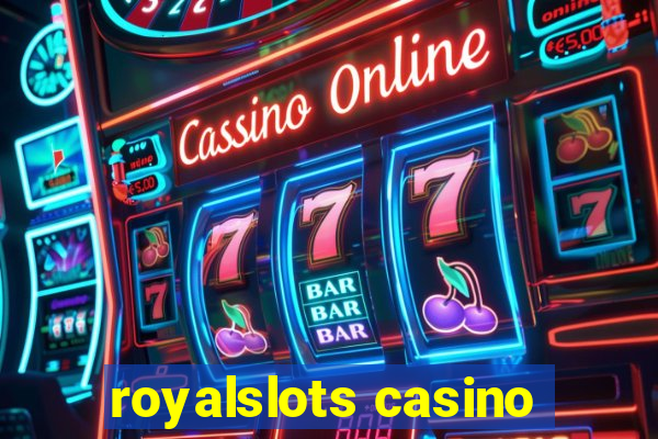 royalslots casino