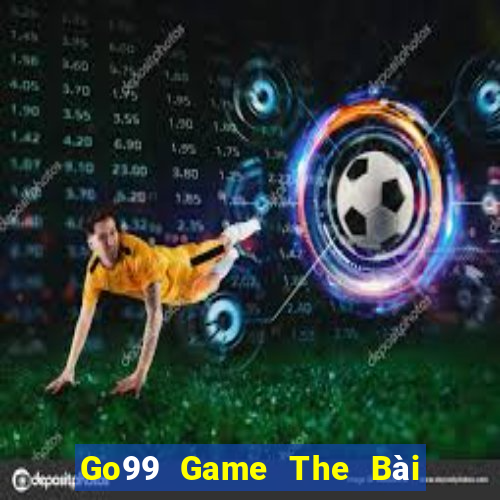 Go99 Game The Bài Mobile 2024