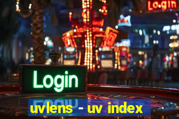 uvlens - uv index