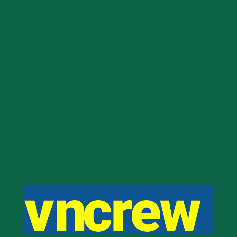 vncrew