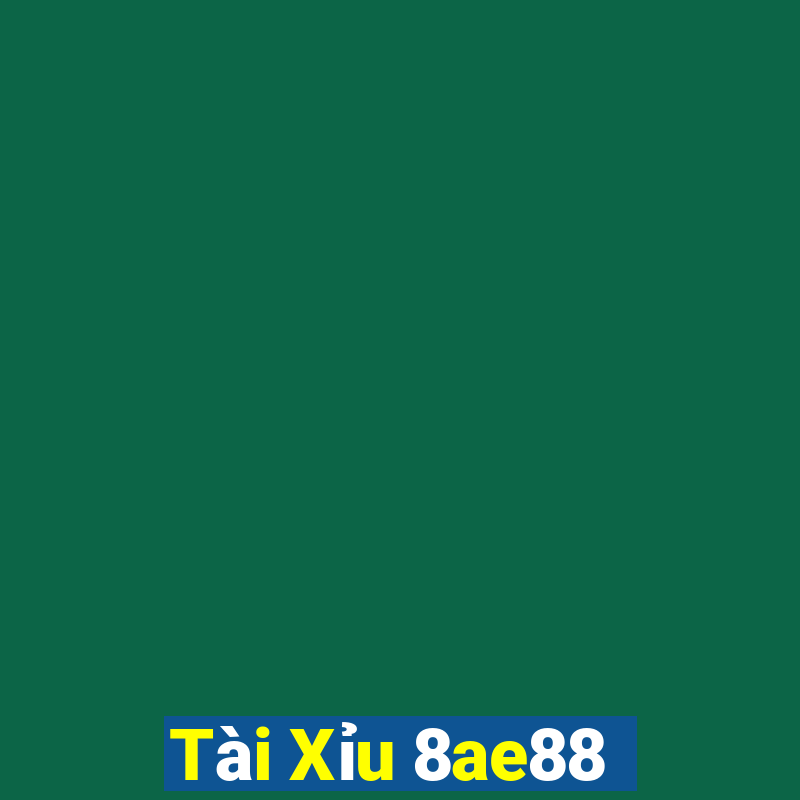 Tài Xỉu 8ae88