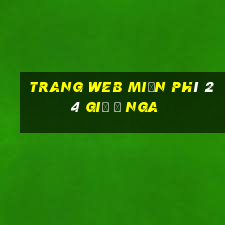 Trang web miễn phí 24 giờ ở Nga