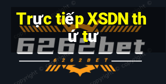 Trực tiếp XSDN thứ tư