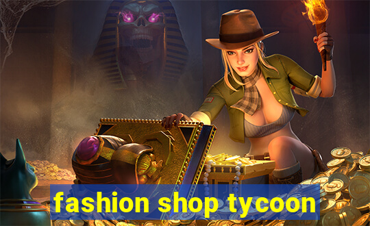 fashion shop tycoon