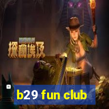 b29 fun club