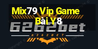 Mix79 Vip Game Bài Y8