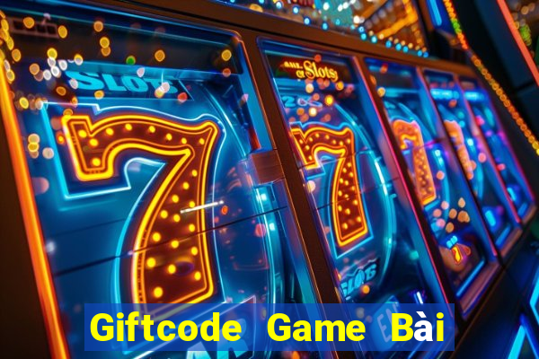 Giftcode Game Bài Online Uy Tín