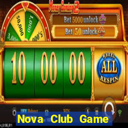 Nova Club Game Bài Online Miễn Phí