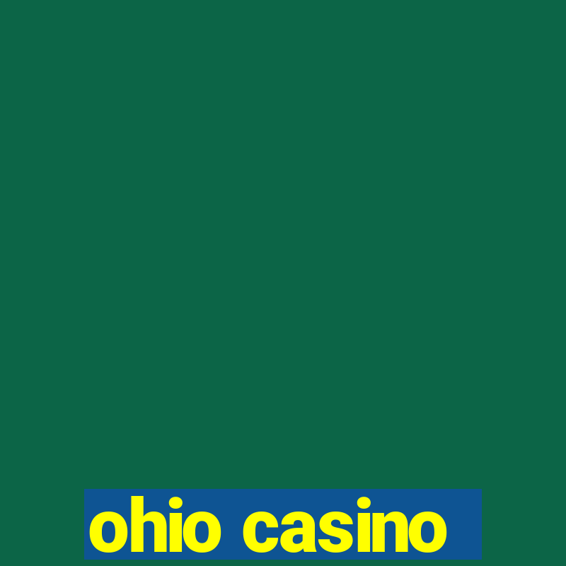 ohio casino