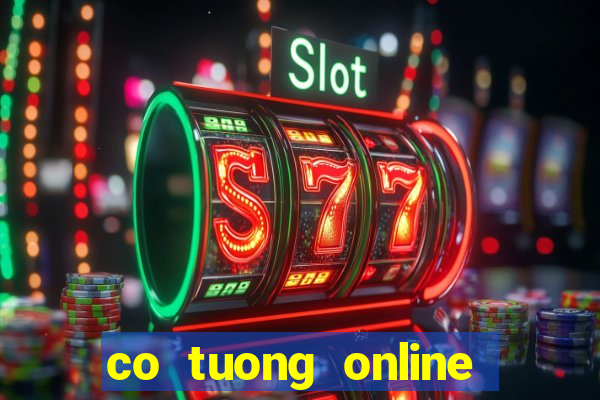 co tuong online hay nhat