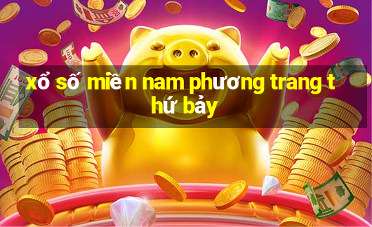 xổ số miền nam phương trang thứ bảy