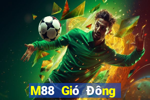 M88 Gió Đông chiến đấu với địa chủ