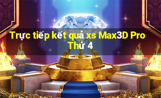 Trực tiếp kết quả xs Max3D Pro Thứ 4