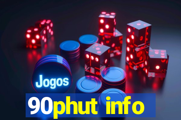 90phut info