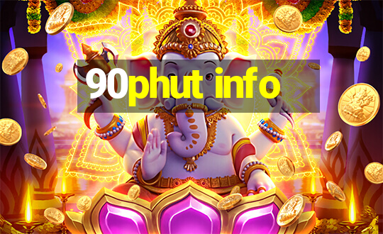 90phut info