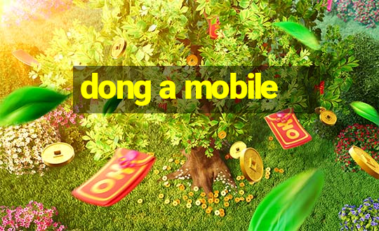 dong a mobile