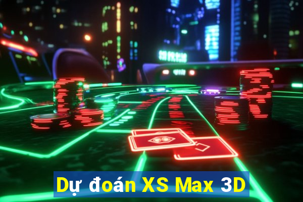 Dự đoán XS Max 3D