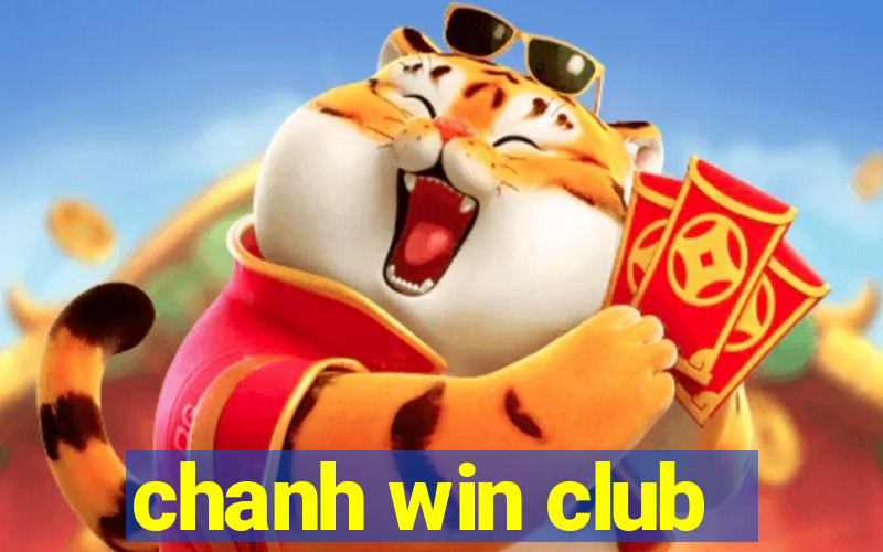 chanh win club