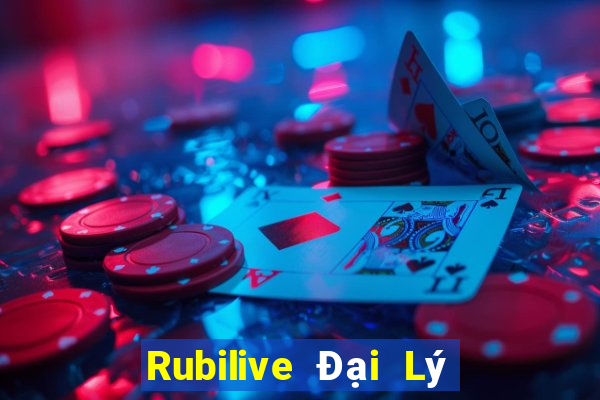 Rubilive Đại Lý Cấp 1 Game Bài