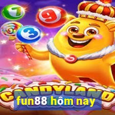 fun88 hôm nay