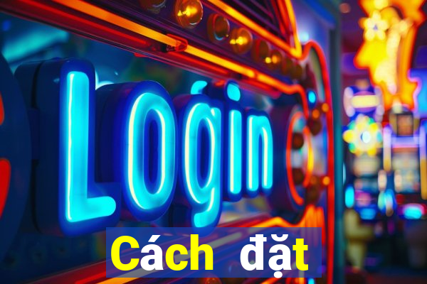 Cách đặt cược XSKT ngày 3