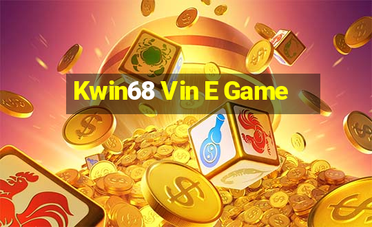 Kwin68 Vin E Game