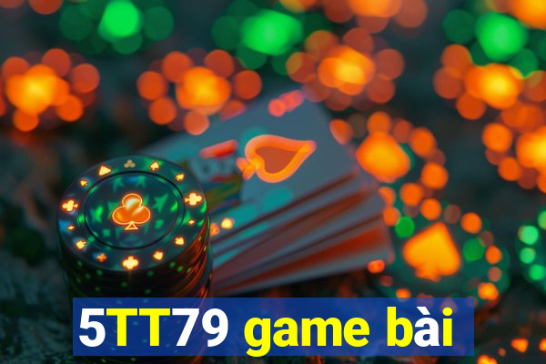 5TT79 game bài