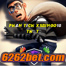 Phân tích XSBINGO18 thứ tư