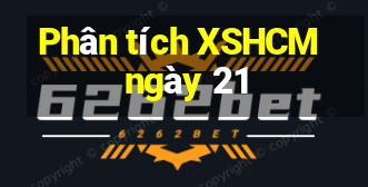 Phân tích XSHCM ngày 21