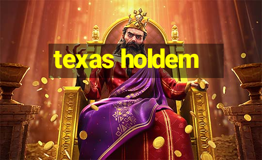 texas holdem