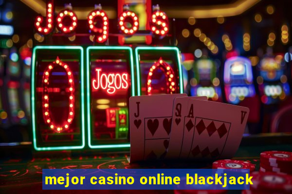 mejor casino online blackjack