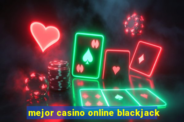 mejor casino online blackjack