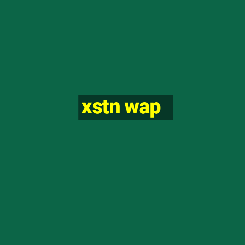 xstn wap