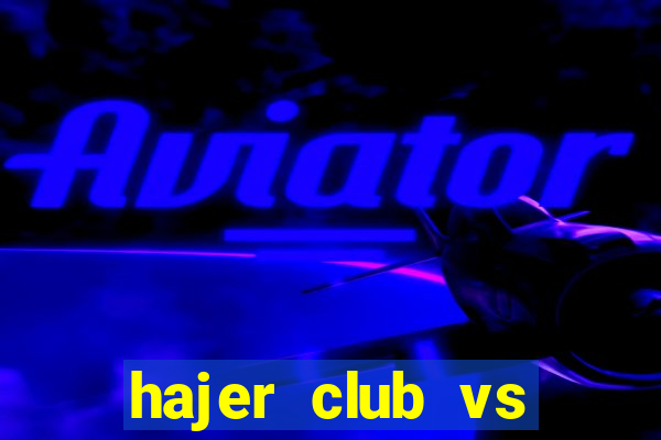 hajer club vs najran sc