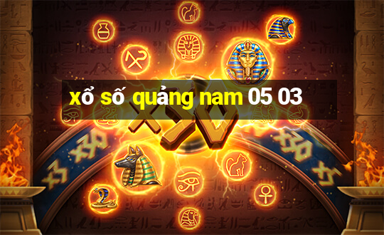 xổ số quảng nam 05 03