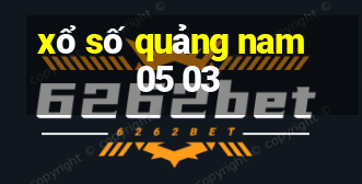 xổ số quảng nam 05 03