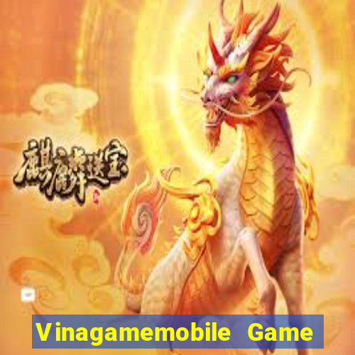 Vinagamemobile Game The Bài Mobile 2021