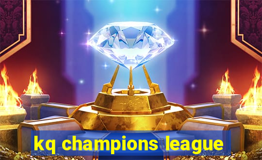 kq champions league