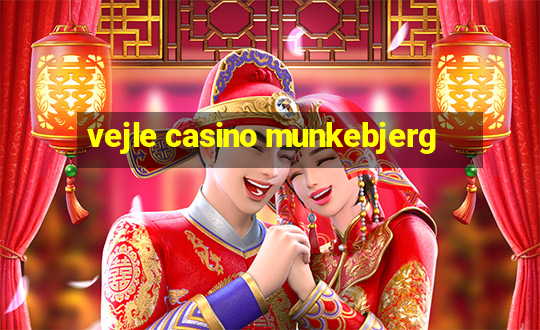 vejle casino munkebjerg