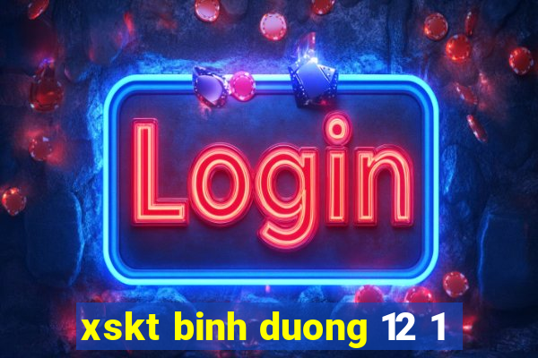 xskt binh duong 12 1