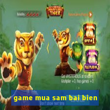 game mua sam bai bien