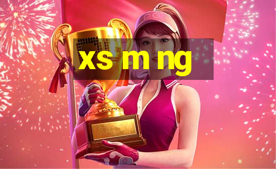 xs m ng