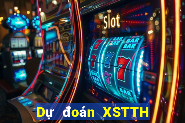 Dự đoán XSTTH ngày 15