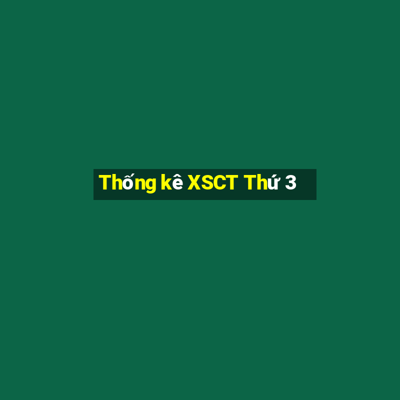 Thống kê XSCT Thứ 3