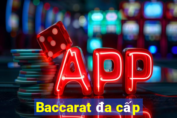 Baccarat đa cấp