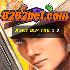 xskt bến tre 5 3